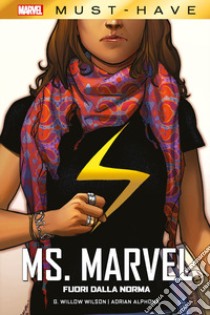 Fuori dalla norma. Ms. Marvel. Vol. 1 libro di Wilson G. Willow; Alphona Adrian