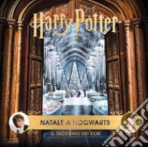 Harry Potter. Natale a Hogwarts. Il taccuino dei film. Ediz. illustrata libro