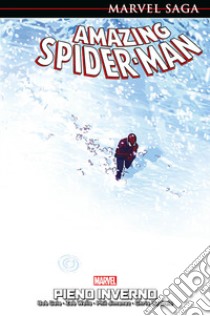 Pieno inverno. Amazing Spider-Man libro di Gale Bob; Wells Zeb; Jimenez Phil