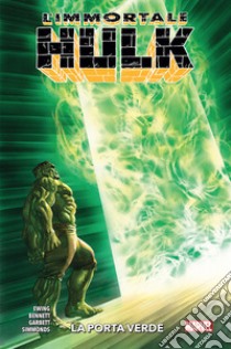 L'immortale Hulk. Vol. 2: La porta verde libro di Ewing Al; Bennett Joe