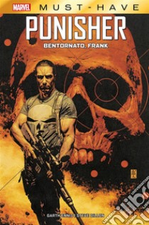 Bentornato, Frank. The Punisher. Vol. 2 libro di Ennis Garth; Dillon Steve