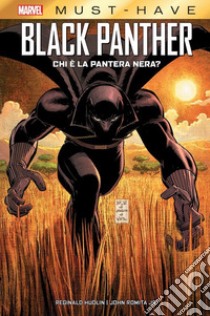 Chi è la Pantera Nera? Black Panther. Vol. 1 libro di Hudlin Reginald; Romita John Jr.