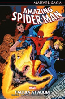 Faccia a faccia. Spider-Man libro di Slott Dan; Waid Mark; McKone Mike