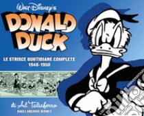 Donald Duck. Le origini. Le strisce quotidiane complete. Vol. 5: 1948-1950 libro di Taliaferro Al