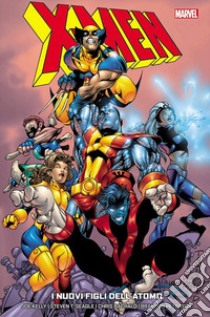 I nuovi figli dell'atomo. X-Men. Vol. 4 libro di Kelly Joe; Seagle T. Steven