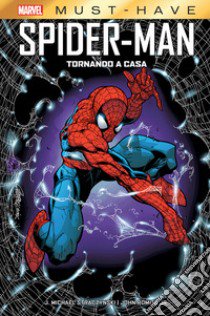 Tornando a casa. Spider-Man libro di Straczynski J. Michael; Romita John Jr.