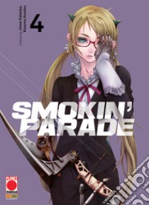 Smokin' parade. Vol. 4 libro di Kataoka Jinsei; Kondou Kazuma