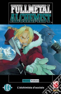 Fullmetal alchemist. L'alchimista d'acciaio. Vol. 16 libro di Arakawa Hiromu