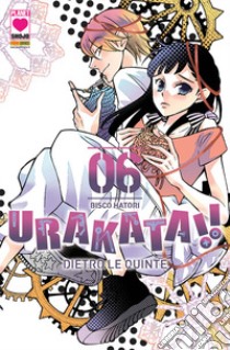 Urakata!! Dietro le quinte. Vol. 6 libro di Bisco Hatori