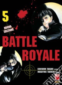 Battle Royale. Nuova ediz.. Vol. 5 libro di Takami Koushun