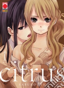 Citrus. Vol. 1 libro di Saburouta