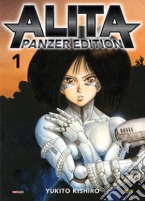 Alita. Panzer edition. Vol. 1 libro di Kishiro Yukito