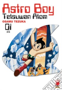 Astro Boy. Tetsuwan Atom. Vol. 1 libro di Tezuka Osamu; Pederzini P. (cur.)