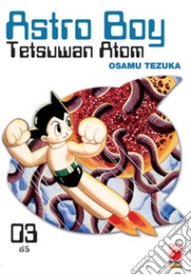 Astro Boy. Tetsuwan Atom. Vol. 3 libro di Tezuka Osamu; Pederzini P. (cur.)