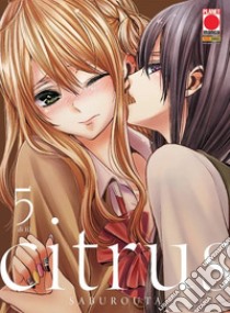 Citrus. Vol. 5 libro di Saburouta