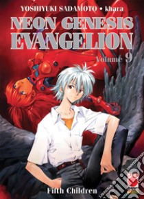 Neon Genesis Evangelion. Vol. 9: Fifth children libro di Sadamoto Yoshiyuki; Khara