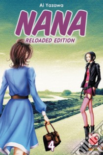 Nana. Reloaded edition. Vol. 4 libro di Yazawa Ai