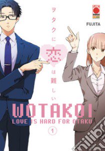 Wotakoi. Love is hard for otaku. Vol. 1 libro di Fujita