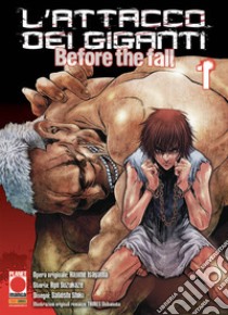 L'attacco dei giganti. Before the fall. Vol. 1 libro di Suzukaze Ryo