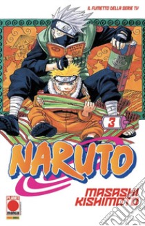 Naruto. Vol. 3 libro di Kishimoto Masashi