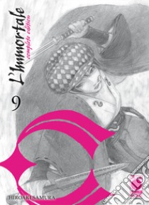 L'immortale. Complete edition. Vol. 9 libro di Samura Hiroaki