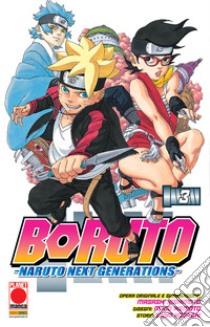 Boruto. Naruto next generations. Vol. 3 libro di Kishimoto Masashi; Kodachi Ukyo