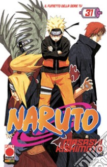 Naruto. Vol. 31 libro di Kishimoto Masashi