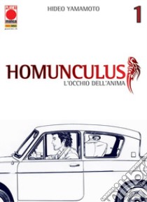 Homunculus. L'occhio dell'anima. Vol. 1 libro di Yamamoto Hideo