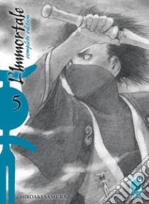 L'immortale. Complete edition. Vol. 5 libro di Samura Hiroaki