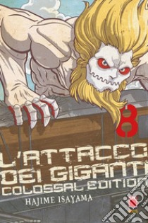 L'attacco dei giganti. Colossal edition. Vol. 8 libro di Isayama Hajime