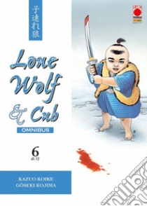 Lone wolf & cub. Omnibus. Vol. 6 libro di Koike Kazuo; Kojima Goseki