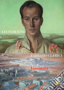 Lenoir Fini Fabrizio Clerici. Insomnia libro di Tulino G. (cur.); Isaia D. (cur.)