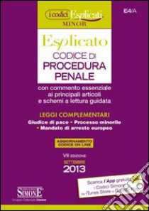 Codice di procedura penale esplicato. Ediz. minore libro