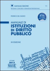 Manuale di istituzioni di diritto pubblico libro di Del Giudice Federico