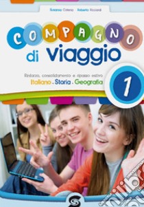 Compagno di viaggio. Per la Scuola media. Vol. 1 libro di Cotena Susanna, Ricciardi Roberta