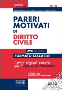 Pareri motivati di diritto civile. Ediz. minor libro di Izzo F. (cur.)