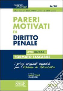 Pareri motivati di diritto penale. Ediz. minor libro