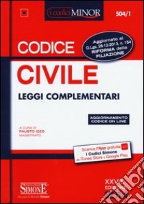 Codice civile. Leggi complementari. Ediz. minor libro