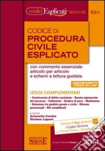 Codice di procedura civile esplicato. Ediz. minore libro