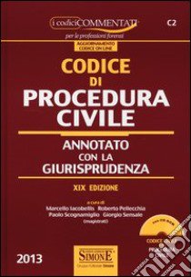 Codice di procedura civile commentato 2013-2014. Con CD-ROM libro