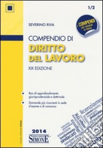 Compendio di diritto del lavoro libro di Riva Severino