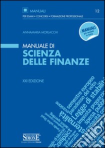 Manuale di scienza delle finanze libro di Morlacchi Annamaria