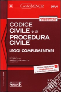 Codice civile e di procedura civile e leggi complementari libro