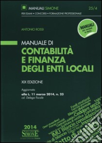 Manuale di contabilità e finanza degli enti locali libro di Rossi Antonio