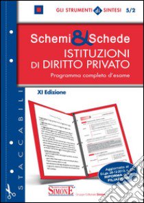 Schemi & schede di istituzioni di diritto privato. Programma completo d'esame libro