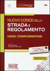 Nuovo codice della strada e regolamento. Leggi complementari-Segnaletica stradale a colori. Con aggiornamento online libro