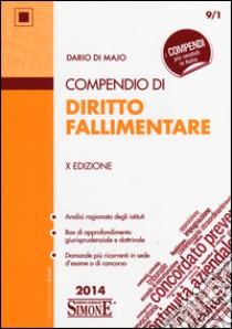 Compendio di diritto fallimentare libro di Di Majo Dario