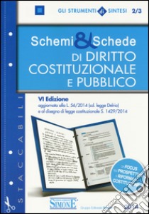 Schemi & schede di diritto pubblico e costituzionale libro