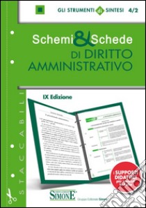 Schemi & schede di diritto amministrativo libro