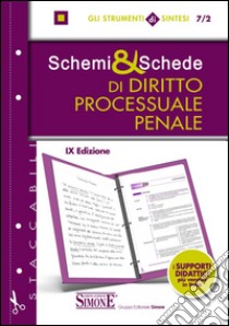 Schemi & schede di diritto processuale penale libro